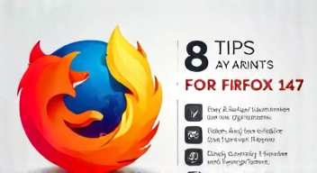 Die besten 8 Tipps bei Firefox 147